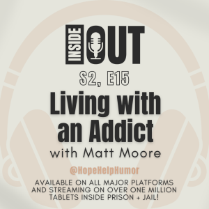 S2, E15: Living with an Addict (with Matt Moore)