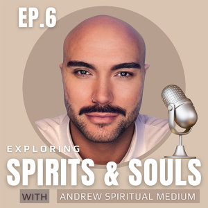 Exploring Spirits & Souls