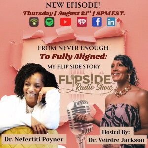 “From Never Enough to Fully Aligned: My Flip Side Story”