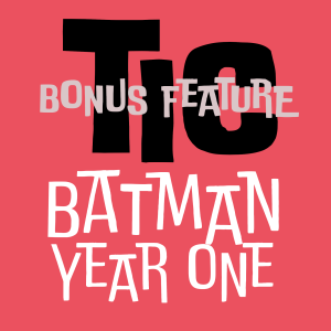 Darren Aronofsky's Batman: Year One - BONUS FEATURES