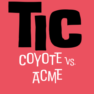 Who Killed Coyote vs. Acme