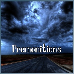 Premonitions