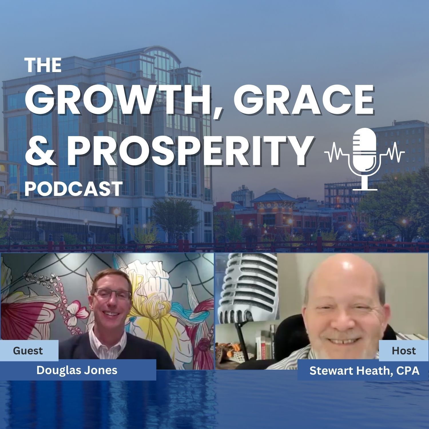 Growth, Grace & Prosperity with Stewart Heath
