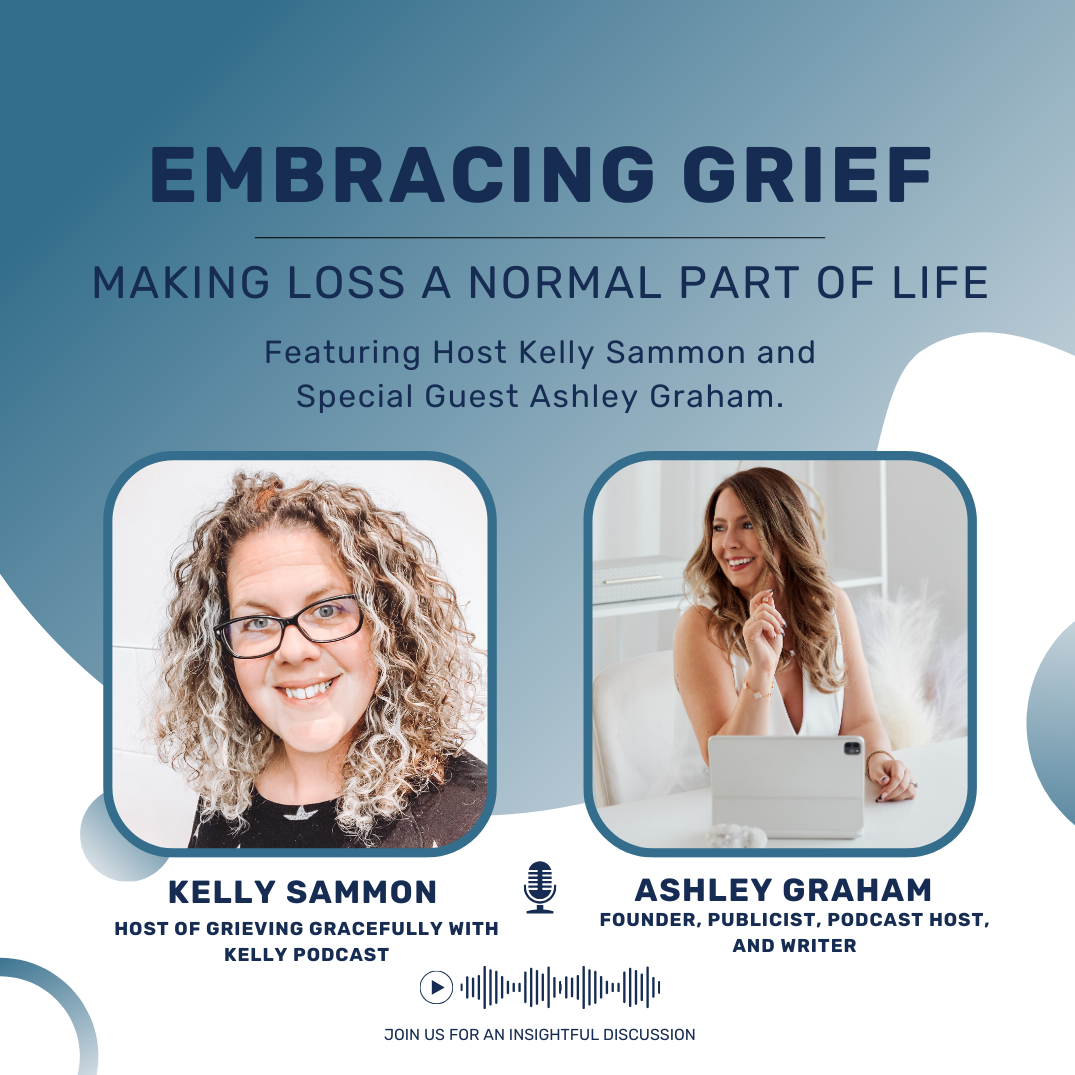 Grieving Gracefully with Kelly Podcast