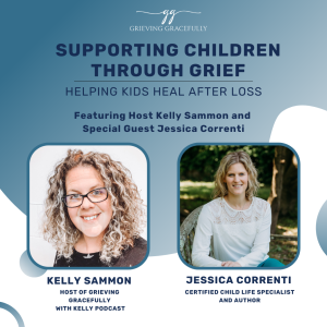 Supporting Children Through Grief: Helping Kids Heal After Loss