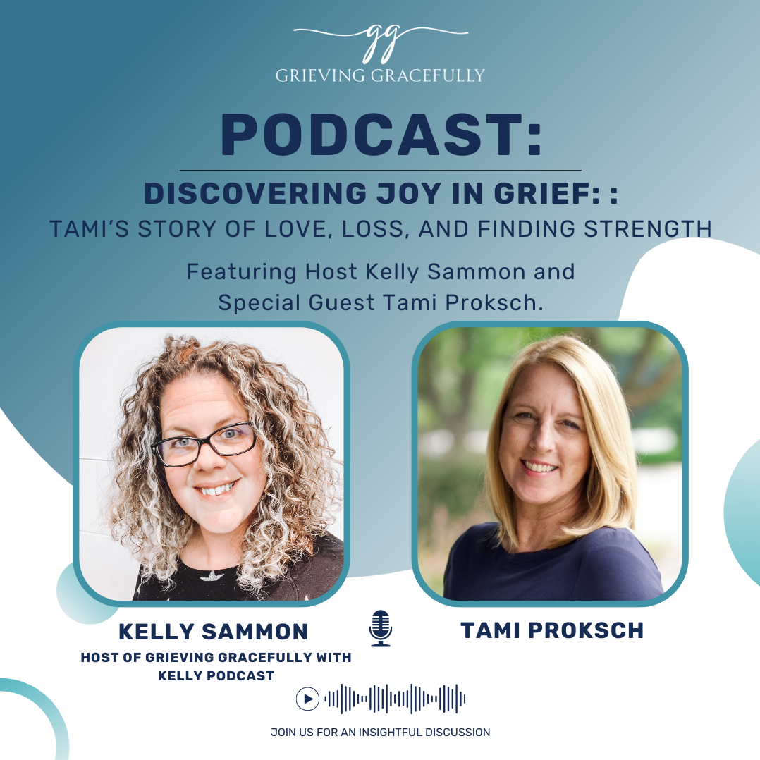 Grieving Gracefully with Kelly Podcast