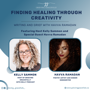 Finding Healing Through Creativity: Writing and Grief with Havva Ramadan