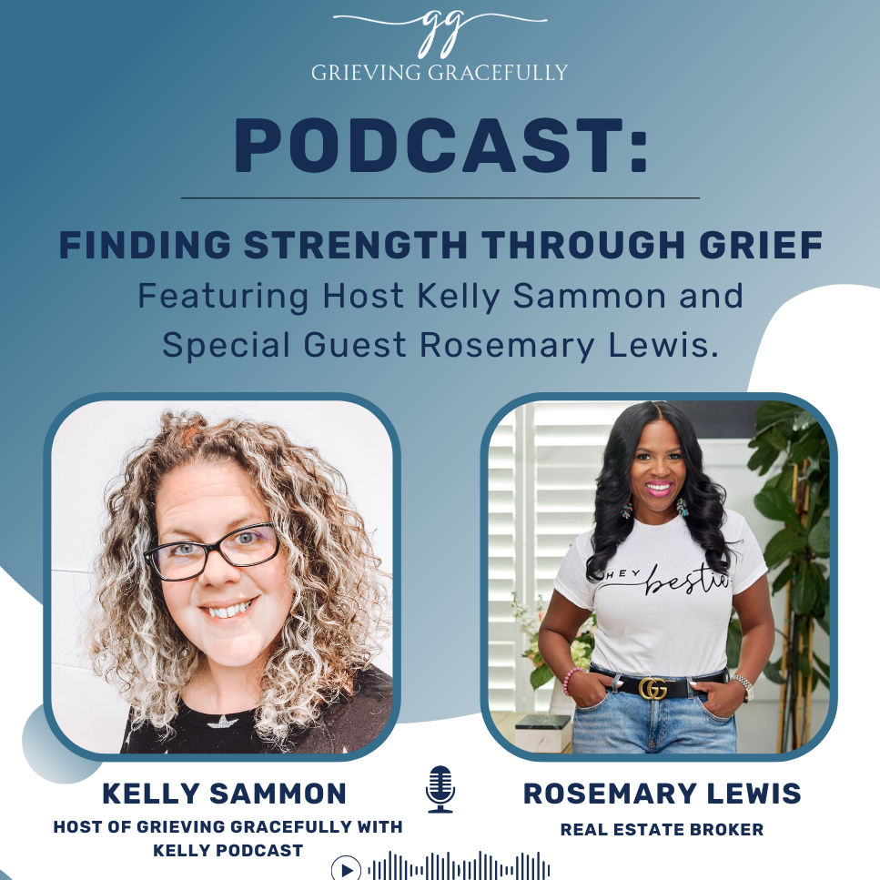Grieving Gracefully with Kelly Podcast