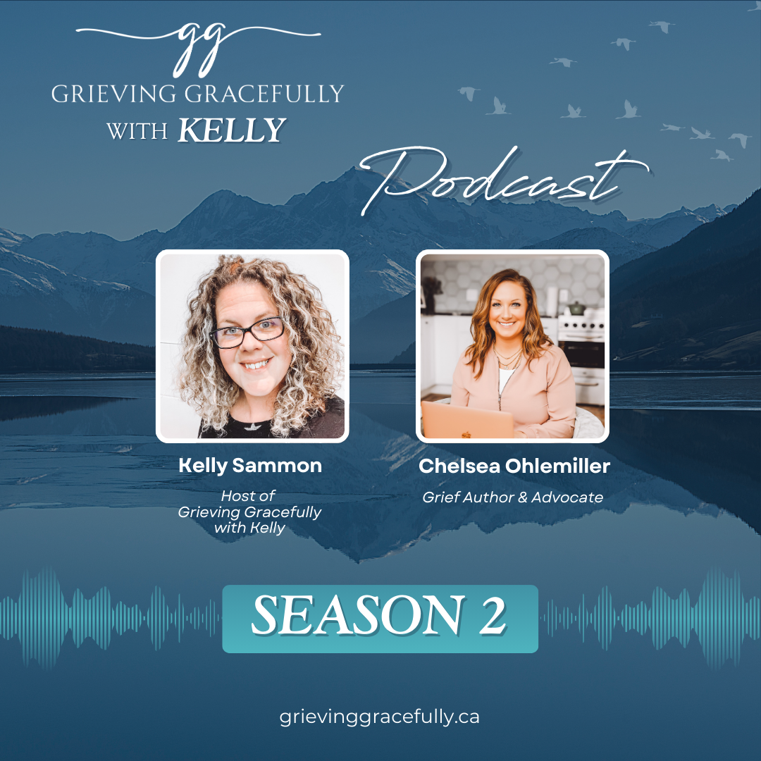 Grieving Gracefully with Kelly Podcast