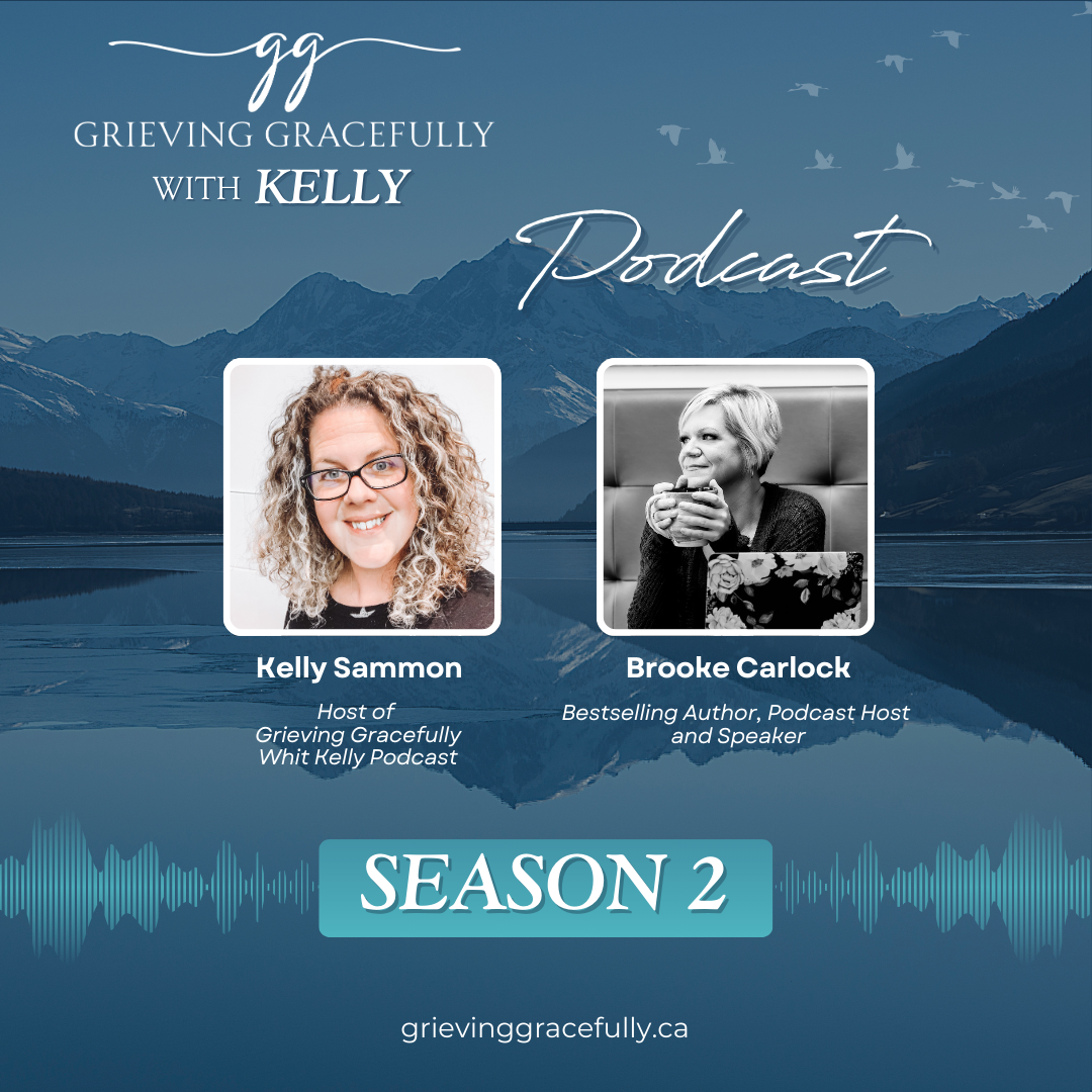 Grieving Gracefully with Kelly Podcast