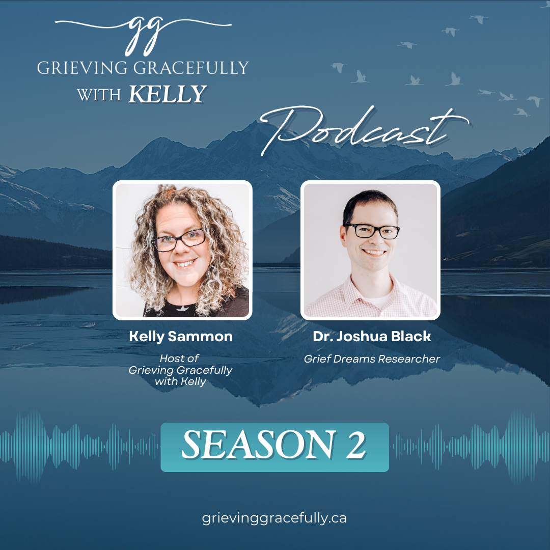 Grieving Gracefully with Kelly Podcast