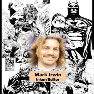 Mark Irwin DC Inker and Executive Editor of Insight Comics