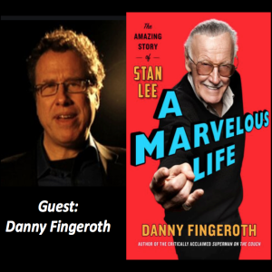 Danny Fingeroth - A Marvelous Life: The Amazing Story of Stan Lee