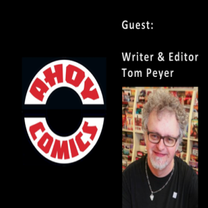 Tom Peyer EIC of AHOY Comics