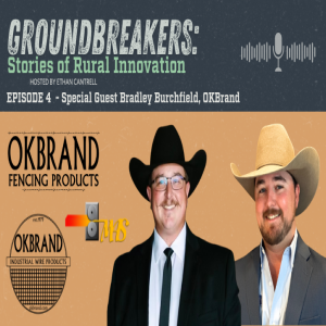 Host Ethan Cantell is Joined by Bradley Burchfield with OKBrand Fencing Products to Talk About Your Fencing Needs