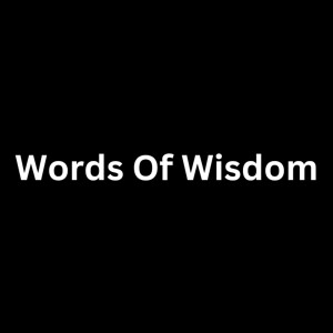 Words Of Wisdom | Amb. Elisha