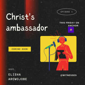 I am Christ’s Ambassador