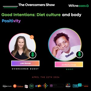 Good Intentions: Diet Culture and Body Positivity | Lori Brand