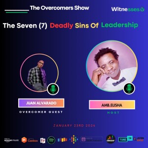 The Seven Deadly Sins Of Leadership | Juan Alvarado