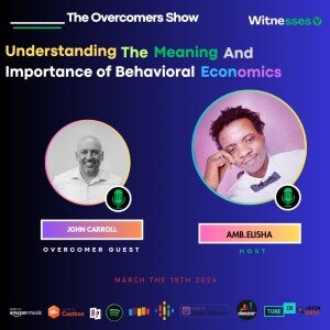 Understanding The Meaning And Importance Of Behavioral Economics | John Carroll