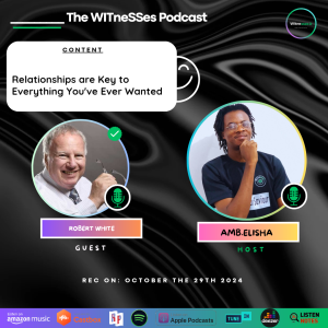 Relationships are Key to Everything You've Ever Wanted | Robert White