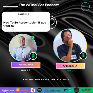 How To Be Accountable - if you want to | Robert J. Hunt