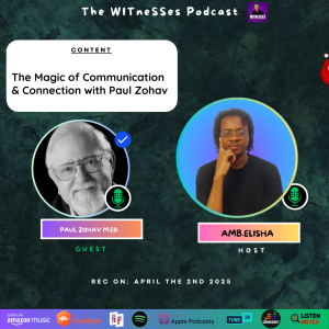 The Magic of Communication & Connection with Paul Zohav
