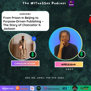 From Prison in Beijing to Purpose-Driven Publishing – The Story of Chancellor K. Jackson