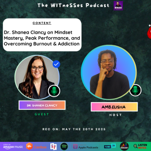 Dr. Shanea Clancy on Mindset Mastery, Peak Performance, and Overcoming Burnout & Addiction