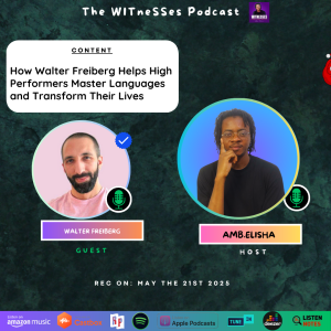 How Walter Freiberg Helps High Performers Master Languages and Transform Their Lives