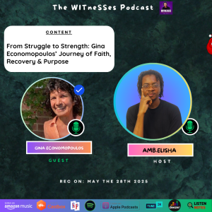 From Struggle to Strength: Gina Economopoulos’ Journey of Faith, Recovery & Purpose