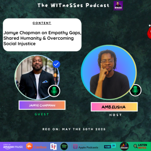 Jamye Chapman on Empathy Gaps, Shared Humanity & Overcoming Social Injustice