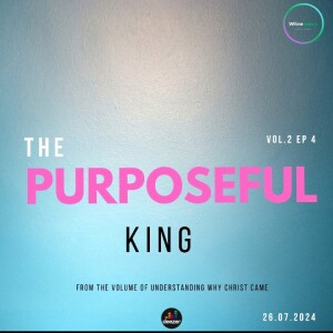 The Purposeful King | Amb. Elisha