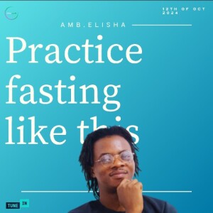 Practice fasting like this | Amb. Elisha | Amb. Elisha