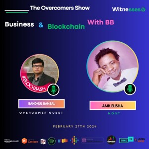 Business and Blockchain with Bandhul Bansal