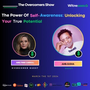 The Power Of Self-Awareness: Unlocking Your True Potential | Amilynne  Carroll