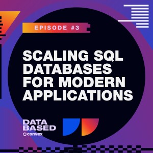 Scaling SQL Databases for Modern Applications