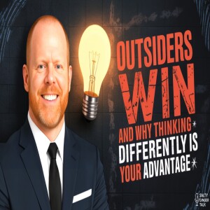 Outsiders Win: Why Thinking Differently Is Your Advantage