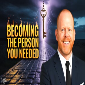 Becoming the Person You Needed