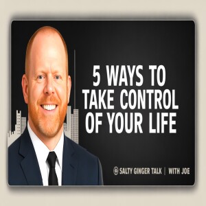 5 Ways to Take Control of Your Life”