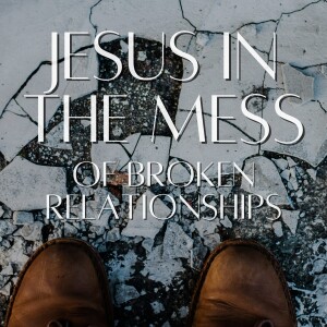 Jesus in the Mess of Broken Relationships // Randy & Lorie Spain + Pastor Blaine Keene