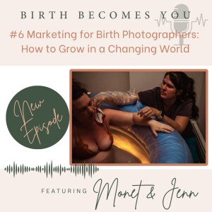 Marketing for Birth Photographers: How to Grow in a Changing World