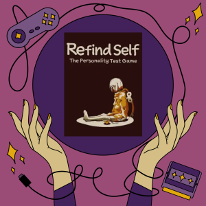 #3 Refind Self: The Personality Test Game