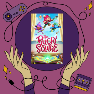 #16.2 The Plucky Squire (DISCUSSION)