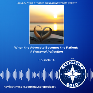 When the Advocate Becomes the Patient: A Personal Reflection with Ailene Gerhardt