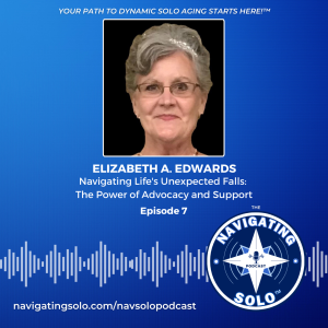 Navigating Life's Unexpected Falls: The Power of Advocacy and Support with Elizabeth A. Edwards