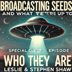 Unveiling the Unknown: A Deep Dive with Leslie and Stephen Shaw on UFOs and Alien Encounters