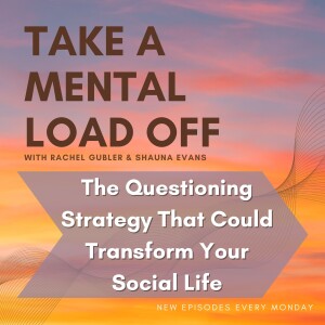 The Questioning Strategy That Could Transform Your Social Life