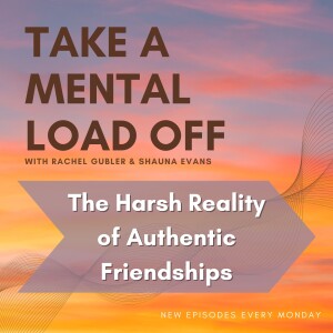 The Harsh Reality of Authentic Friendships