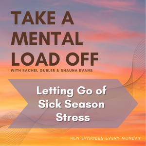 Letting Go of Sick Season Stress